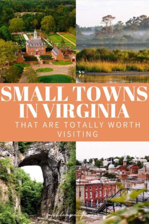 15 Best Small Towns In Virginia That You Need To Visit • Ashlea Paige