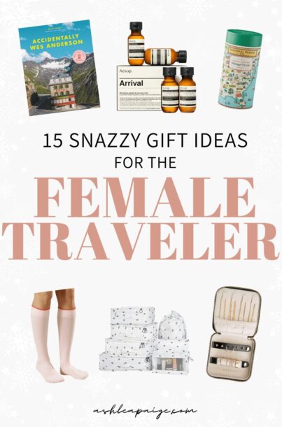 The Ultimate Female Traveler Gift Guide - readysetjetset